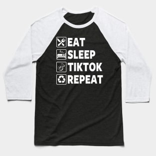 Funny Tiktok Eat Sleep Repeat Meme Baseball T-Shirt